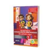 Cei mai buni la comunicare in limba romana! - Mai mult decat o culegere - clasa I