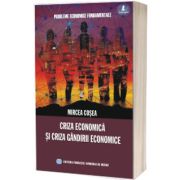 Criza economica si criza gandirii economice