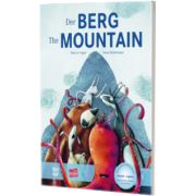 Der Berg. Kinderbuch Deutsch-Englisch mit MP3-Horbuch zum Herunterladen