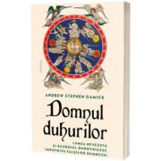 Domnul Duhurilor - lumea nevazuta si razboiul duhovnicesc impotriva falsilor dumnezei