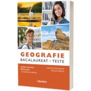 Geografie bacalaureat 2026, teste