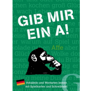 Gib mir ein A!