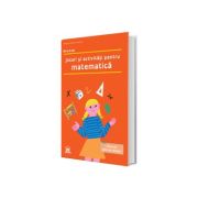 Jocuri si activitati pentru matematica