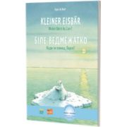Kleiner Eisbar - wohin fahrst du, Lars? Deutsch-Ukrainisch