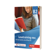 Lesetraining neu fur das Goethe-Zertifikat B2