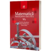Matematica M2. Manual pentru clasa a XII-a