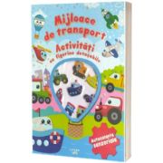 Mijloace de transport. Activitati cu figurine detasabile. Autocolante senzoriale