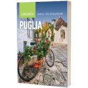 Puglia. Ghid tau de buzunar