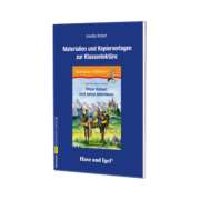 Ritter Robert und seine Abenteuer Lesehasen-Bucherei. Materialien und Kopiervorlagen zur Klassenlekture
