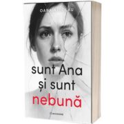 Sunt Ana si sunt nebuna