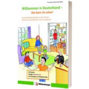 Willkommen in Deutschland. Das kann ich schon Lernstandsuberprufungen zu den Themen Deutsch als Zweitsprache in der Grundschule. Arbeitsheft