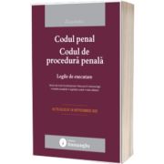 Codul penal. Codul de procedura penala. Legile de executare. Actualizat la 10 septembrie 2025