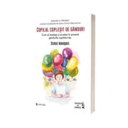Copilul coplesit de ganduri