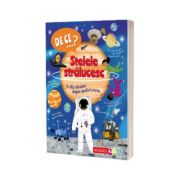 DE CE...? Stelele stralucesc si alte intrebari despre spatiul cosmic