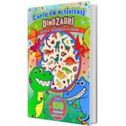 Dinozauri. Carte cu activitati