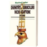 Divinitati si simboluri vechi egiptene