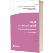 Drept procesual penal. Partea generala. Note de curs