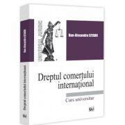 Dreptul comertului international. Curs universitar