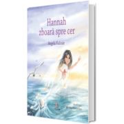 Hannah zboara spre cer