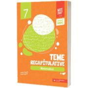 Matematica. Teme recapitulative. Clasa a VII-a