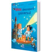 Max descopera universul