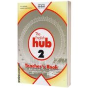The English Hub 2 - Teachers book