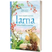 Totul despre natura. Iarna. Minienciclopedie cu activitati