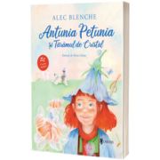 Antunia Petunia si Taramul de Cristal