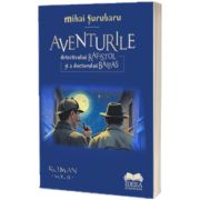 Aventurile detectivului Rafistol si a doctorului Baipas, Volumul II