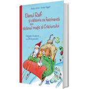 Elanul Ralf si calatoria sa fascinanta spre taramul magic al Craciunului