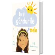Eu si gandurile mele