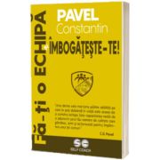 Fa-ti o Echipa si Imbogateste-te!