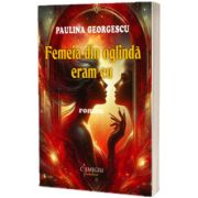 Femeia din oglinda eram eu