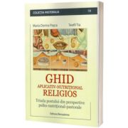Ghid aplicativ-nutritional religios. Triada postului din perspective psiho-nutritional-pastorale