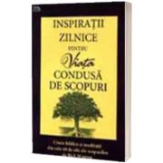 Inspiratii zilnice pentru Viata condusa de scopuri