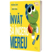Invat sa incerc mereu