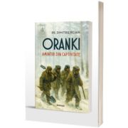 Oranki. Amintiri din captivitate