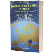 Romania si lumea in timp