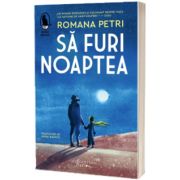 Sa furi noaptea