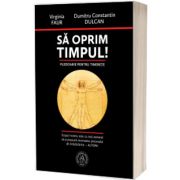 Sa oprim timpul! Pledoarie pentru tinerete