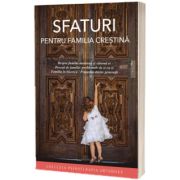 Sfaturi pentru familia crestina