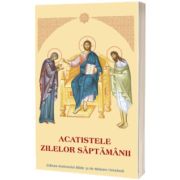 Acatisele Zilelor Saptamanii