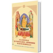 Acatistul Sfantului Acoperamant al Maicii Domnului