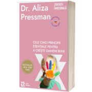 Cele cinci principii esentiale pentru a creste oameni buni