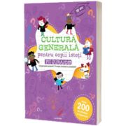 Cultura generala pentru copii isteti. Fii curajos!