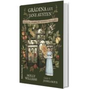 Gradina lui Jane Austen. O calatorie botanica prin romanele sale clasice