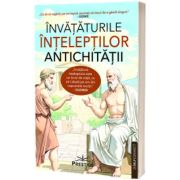 Invataturile inteleptilor Antichitatii