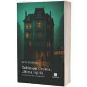 Robinson Crusoe, ultima ispita. O poveste din epoca comunista