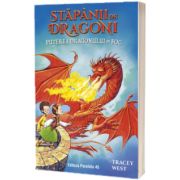 Stapanii de Dragoni. Puterea Dragonului de Foc