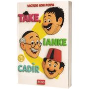 Take, Ianke si Cadir